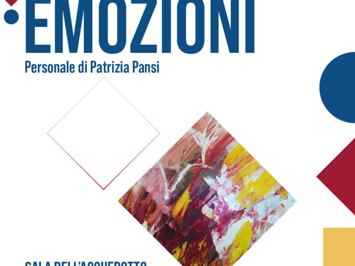 Emozioni – Personale di Patrizia Pansi